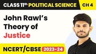 Class 11 Political Science Chapter 4 | John Rawl’s Theory of Justice - Social Justice