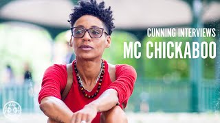 Cunning Interviews | MC CHICKABOO