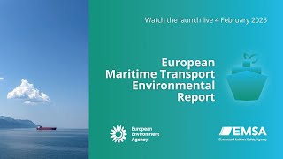 Launch of the second edition of the European Maritime Transport Environmental Report (EMTER)