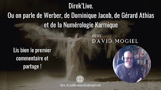 Direk'Live : Ou on parle de Werber, de Dominique Jacob, de Gérard Athias, de la Numérologie Karmique