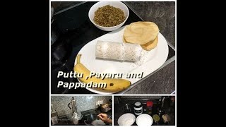 Puttu,Payaru \u0026 Pappadam