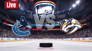 Vancouver Canucks vs Nashville Predators hockey Live | National Hockey League 2025 | Rogers Arena