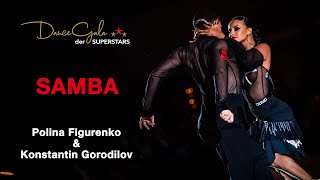 Polina Figurenko \u0026 Konstantin Gorodilov - DanceGala der Superstars 2021 Düsseldorf - Show Samba