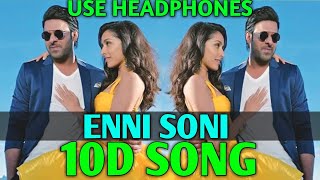 Enni Soni (8D Audio) 10D Song | Saaho Songs | Prabhas, Shraddha Kapoor | Guru Randhawa, Tulsi Kumar