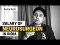 SALARY OF NEUROSURGEON IN INDIA  | AIIMS, GOVT, PRIVATE | Black & White Talk | For all STUDENTS