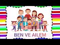 BEN VE AİLEM