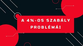 A 4%-os szabály problémái