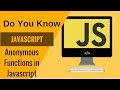 Learn Javascript- Anonymous Functions in Javascript
