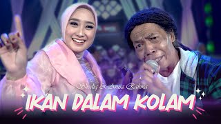 Ikan Dalam Kolam(Senyum Senyum Dulu Senyum Dari Jauh) - Sodiq Feat Anisa Rahma (Official Live Music)