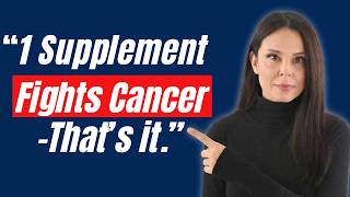 One Supplement Fights Cancer Shocking