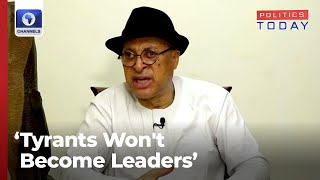 Tyrants Won't Become Leaders In Parliamentary Democracy — Utomi | Politics Today
