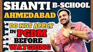 Shanti Business School (SBS) - Top PGDM College in Ahmedabad ? | Let's FIND OUT Together | MBA/PGDM