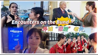 Encounters on the Bund