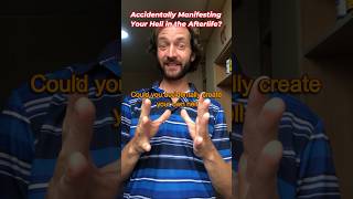 Accidentally Creating your own Hell in the Afterlife??🔥#spirituality #manifestation #shorts