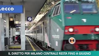 Il diretto per MIlano Centrale resta fino a giugno