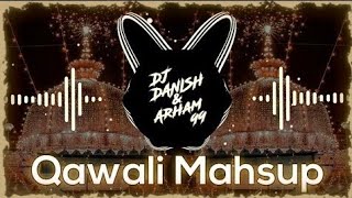 khwaja Garib Nawaz qawali mashup|Chatti + 10k Subs special | Dj Danish and Arham99 |