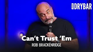 You Can’t Trust a Wisconsin Accent. Rob Brackenridge - Full Special