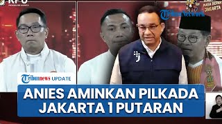 Anies Baswedan Berharap Pilkada Jakarta Tuntas 1 Putaran, Doakan Pramono Anung-Rano Karno Menang