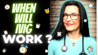 How Long Does IVIG Take To Work?