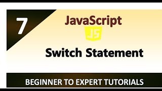 JavaScript Tutorial 7 - Swith Statement