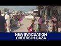 Israel-Hamas War: New evacuation orders in Gaza for hundreds to flee | FOX 7 Austin