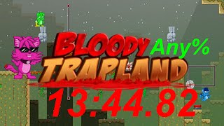 13:44.82 Any% Bloody Trapland Speedrun