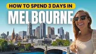 First Time in MELBOURNE Australia - 72 Hours of Sights, Food, Activities \u0026 MORE