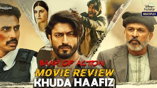 Khuda Haafiz Movie Review, Vidyut Jammwal, Annu Kapoor, Khuda Haafiz Full Movie Review, Action Movie