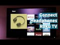 Connect your Bluetooth headphones to Roku TV