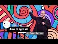 Amo la iglesia | Ps. Robert Barriger