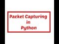 Packet Capturing in Python || Network Programming in Python