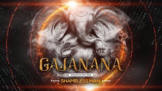 Gajanana | Bajirao Mastani | Remix | Shameless Mani