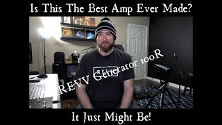 Is THIS The Best Amp Ever Made? It Just Might Be | Revv Generator 100R!!