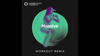 Massive (Workout Remix) by Power Music Workout