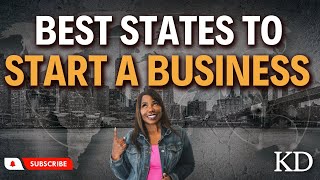 The BEST States to Start A Business