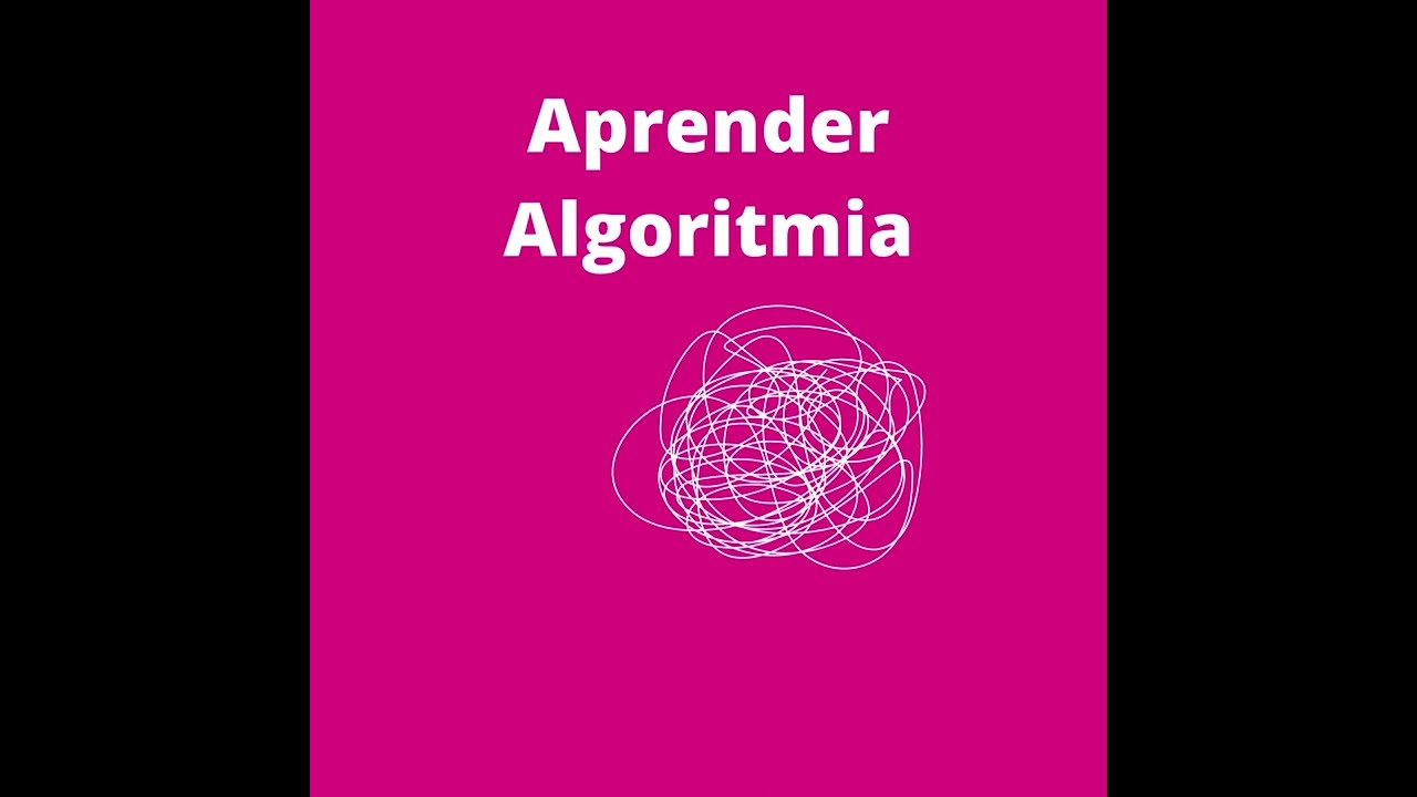 Aprender Algoritmia - YouTube