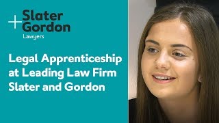 Legal Apprenticeship  at Leading Law Firm  Slater and Gordon