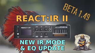 New IR Mode and EQ Update with ReactIR II 1.49