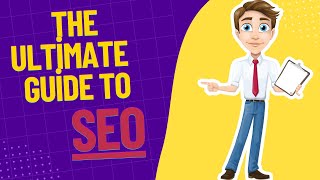 The Ultimate Guide to SEO: Boost Your Search Engine Rankings