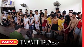 Tin An Ninh Trật tự Nóng Nhất 24h Trưa 26/07/2021 | Tin Tức Thời Sự Việt Nam Mới Nhất | ANTV