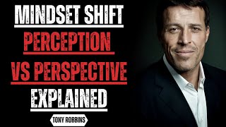 Perception vs Perspective Explained | Tony Robbins Motivational Speech