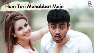 Hum Teri Mohabbat Mein | Yun Pagal Rehte Hai | Keshab Dey | Crazy Love Story | Team RS