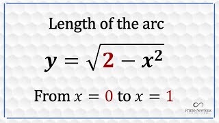 Length of the arc y= sqrt(2-x^2) from x=0 to x=1