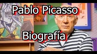 La biographie de Pablo Picasso en français