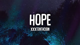 XXXTENTACION - Hope (Lyrics)
