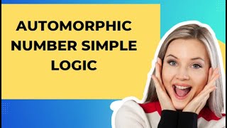 Automorphic number explained easy method
