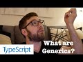 What are TypeScript Generics?