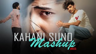 Kahani Suno Mashup 2023 | Darshan Raval Mashup | Non Stop Mashup | its non stop | Night Drive Mashup