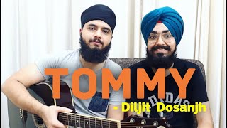 TOMMY - SHADAA | Raj Ranjodh | Diljit Dosanjh | Musical Singhs | Cover (Live)