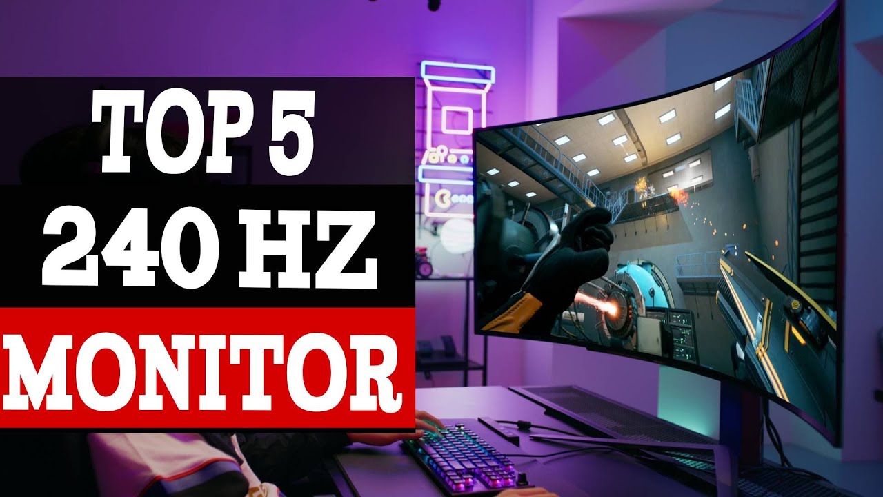 Top 5 Best 240Hz Monitor 2024 - Butter-Smooth Gaming! - YouTube